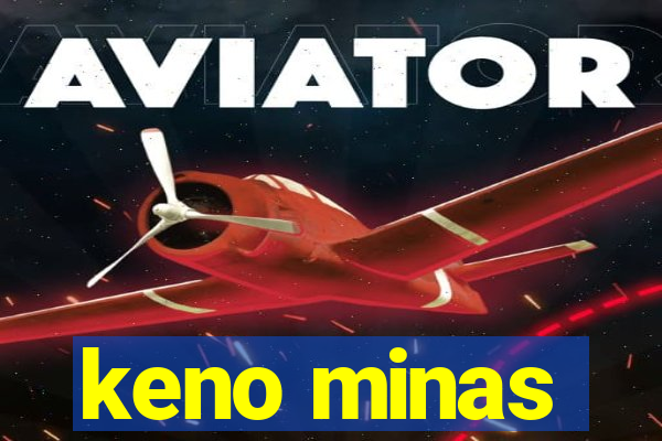 keno minas
